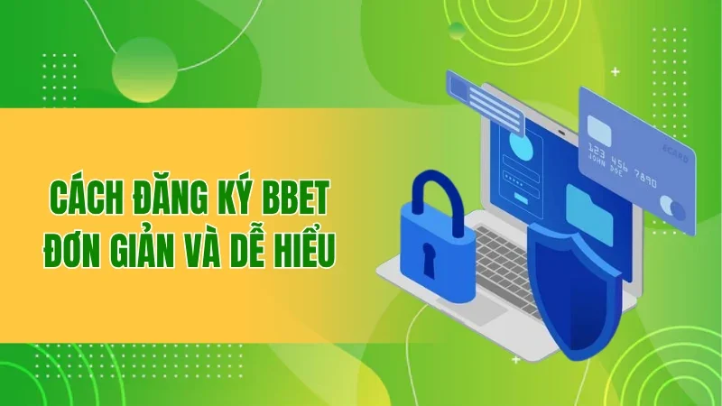 Đăng Ký BBET Miễn Phí, Cơ Hội Nhận Thưởng Lớn Chưa Từng Có 1 Cách đăng ký BBET đơn giản và dễ hiểu nhất