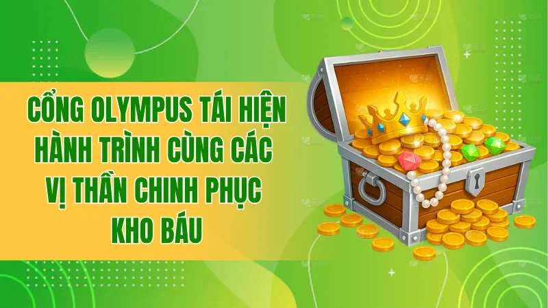 Nổ Hũ BBET - Trải Nghiệm Slot Kịch Tính Trong Từng Giây 3 Cổng Olympus tái hiện hành trình cùng các vị thần chinh phục kho báu