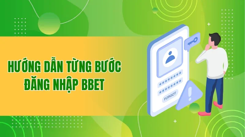 Đăng Nhập BBET Thành Công Chỉ Trong Vài Bước Đơn Giản 1 Hướng dẫn từng bước đăng nhập BBET