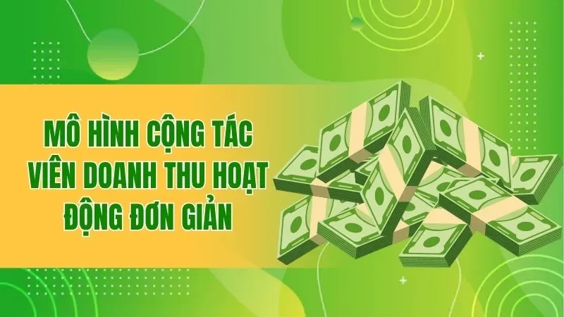 Đại Lý BBET - Cơ Hội Hợp Tác Với Chính Sách Hoa Hồng Hấp Dẫn 1 Mô hình cộng tác viên doanh thu hoạt động đơn giản
