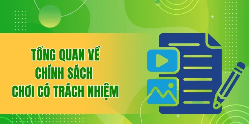 Chính Sách Chơi Có Trách Nhiệm BBET Cần Biết Khi Tham Gia 1 Tổng quan ngắn gọn về chính sách chơi có trách nhiệm